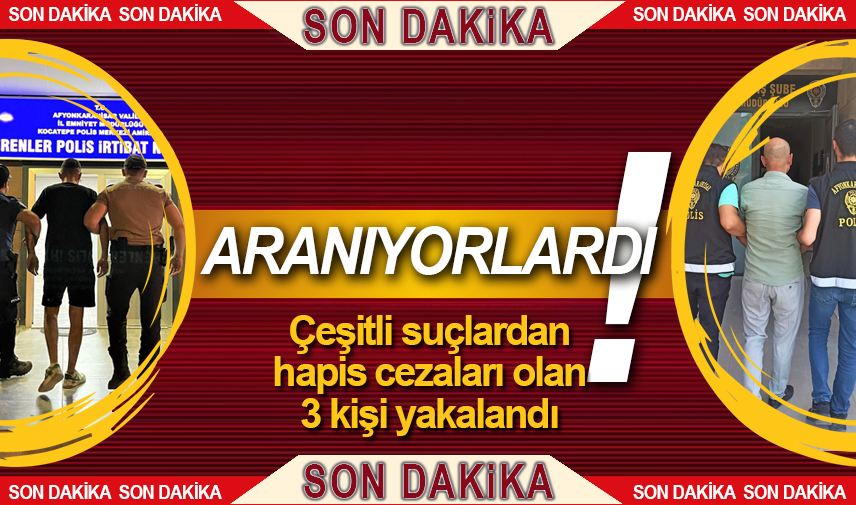 Aranıyorlardı